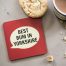 Best Bum In Yorkshire Coaster